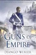 The Guns of Empire by Django Wexler