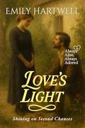 Love’s Light: Shining on Second Chances (Always Alive, Always Adored #11) by Emily Hartwell
