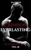 Crimson Everlasting: The Crimson Vampire Coven Vol. 18 by B.A. Stretke
