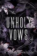 Unholy Vows by K.J. Johnson