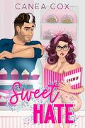 Sweet Hate by Canea Cox