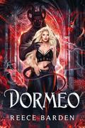 Dormeo: A Demon Romance by Reece Barden