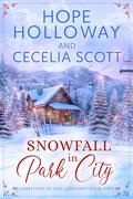 Snowfall in Park City (Christmas in the Canyons #2) by Hope Holloway