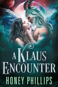 A Klaus Encounter by Honey Phillips