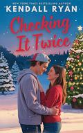 Checking It Twice (Must Love Hockey #3) by Kendall Ryan