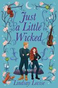 Just a Little Wicked by Lindsay Lovise