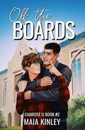 Off the Boards by Maia Kinley