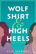 Wolf Shirt & High Heels by Evie Marque