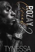 Rozay Creed 2: LOYALTY, LOVE & LEGACY by Tynessa