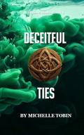 DECEITFUL TIES (Gilmore Mob - #1) by Michelle Tobin
