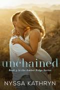 Unchained (Amber Ridge #5) by Nyssa Kathryn
