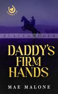 Daddy's Firm Hands (Saddle Up #4) by Mae Malone