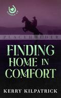 Finding Home in Comfort (Saddle Up #5) by Kerry Kilpatrick