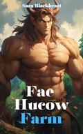 Fae Hucow Farm (Morning Star Hucow Farm #4) by Sara Blackheart