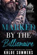 Marked by the Billionaire: A Curvy Girl, Age Gap, Mountain Man Romance (Inked and Possessive. Rugged Mountain Ink #2) by Khloe Summers