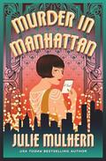 Murder in Manhattan by Julie Mulhern