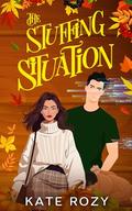 The Stuffing Situation (The Holiday Glitch #2) by Kate Rozy
