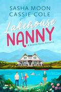 Lakehouse Nanny: A Reverse Harem Romance by Cassie Cole