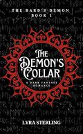 The Demon's Collar (The Bard's Demon #1) by Lyra Sterling