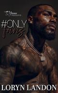 Only Fans by Loryn Landon