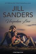 Unspoken Love (Pride Oregon #20) by Jill Sanders