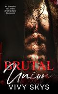 Brutal Union by Vivy Skys