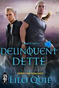 Delinquent Dette (Empty Nests #7) by Lilo Quie