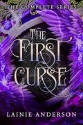 The First Curse: The Complete Series by Lainie Anderson