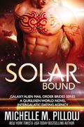 Solar Bound (Galaxy Alien Mail Order Brides #8) by Michelle M. Pillow
