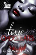 Toxic Chocolates by Coal Wada Fresh