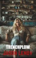 Trenchplow by Jason Lenov