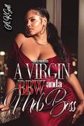 A Virgin BBW and A Mob Boss: A Hood Millionaire Romance by AK Scott