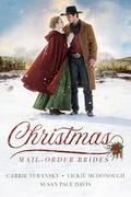 Christmas Mail-Order Brides by Vickie McDonough