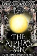 The Alpha's Sin: Forbidden Omegaverse Book 7 by Evangeline Anderson