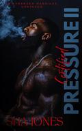 Certified Pressure 2: An Arranged Marriage, Unhinged by Sha Jones