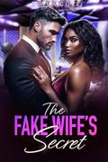The Fake Wife's Secret: BWWM Arranged Marriage Romance by Tiana Cole