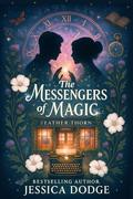 The Messengers of Magic by Jessica Dodge