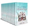 Holly Ridge Christmas: A Sweet Christmas Romance Collection by Ruby Hill