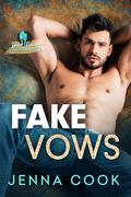 Fake Vows: A Curvy Girl Small Town Billionaire Romance by Jenna Cook
