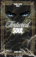 Tortured Soul: A Reverse Harem, Demons x Angels Paranormal Romance by Laetitia Aldin
