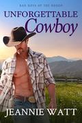 Unforgettable Cowboy (Montana's Rodeo Cowboys #1) by Jeannie Watt