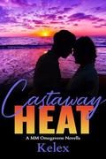 Castaway Heat by Kelex