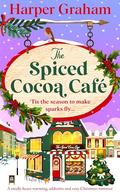 The Spiced Cocoa Café (Maple Falls #2) by Harper Graham