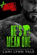 He's A Mean One (Content Advisory #8) by Lani Lynn Vale