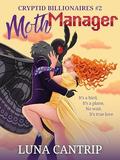 Moth Manager (Cryptid Billionaires #2) by Luna Cantrip