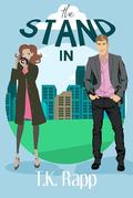 The Stand In (Olde City #1) by T.K. Rapp