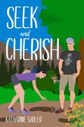 Seek and Cherish (Sanctuary #5) by Katharine Sadler