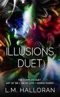 Illusions Duet: Books 1-2 by L.M. Halloran