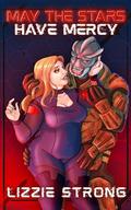 May the Stars Have Mercy (Om1n0us N0m1n0us #1) by Lizzie Strong