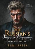The Russian’s Surprise Pregnancy (Kamarov Bratva #1) by Rina Lawson